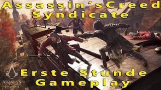 Assassin's Creed: Syndicate - Erste Stunde Gameplay (PS4)