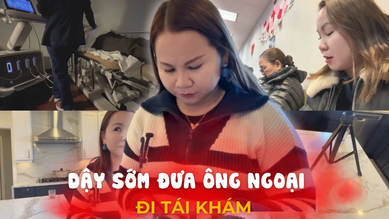 Dậy Sớm Đưa Ông Ngoại Đi Siêu Âm Gan, Ăn Thử Bánh Bột Lọc Việt Nam Mà Muôn Vàn Khó Khăn