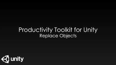 Productivity Toolkit for Unity - Replace Objects