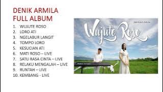 DENIK ARMILA WUJUTE ROSO FULL ALBUM - AKUSTIK & LIVE