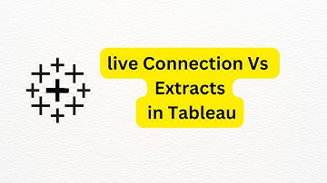 Live Connection Vs Extracts in Tableau || Advantages and Disadvantages || with Use-Cases