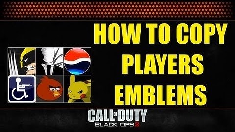 How to Steal/copy emblems the easy way on BO2