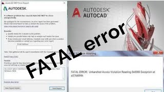 AutoCAD fatal error unhandled access violation reading 0x0000 exception at screenshot 3