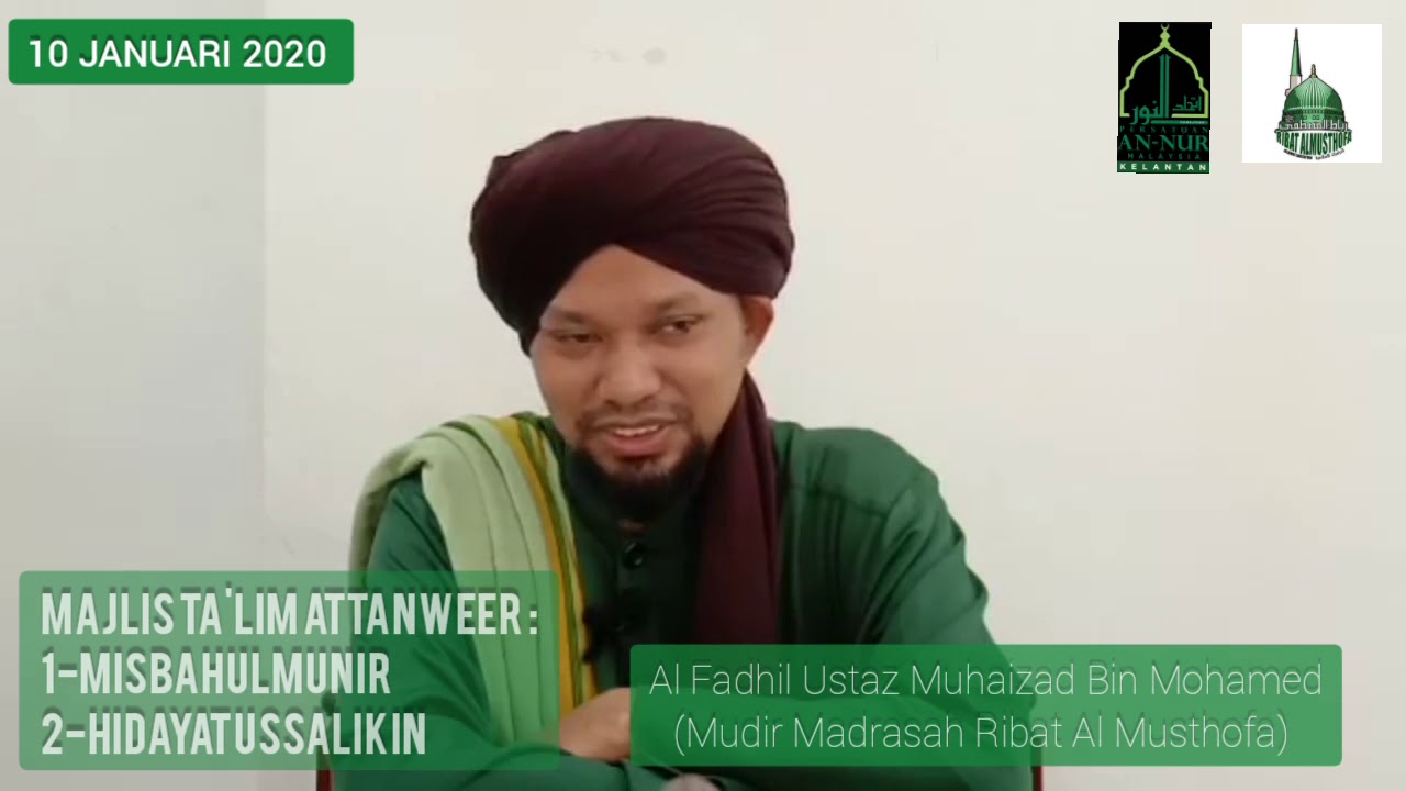 MAJLIS TA'LIM ATTANWEER (10 JANUARI 2020) ||||  Ustaz Muhaizad Bin Mohamed