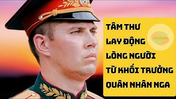 Tâm thư lay động lòng người từ khối trưởng Nga #trend #trending #a80 