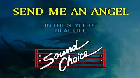 Real Life    -   Send Me An Angel      (NEW WAVE 80'S KARAOKE)