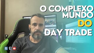 DAY TRADE E SUAS COMPLEXIDADES