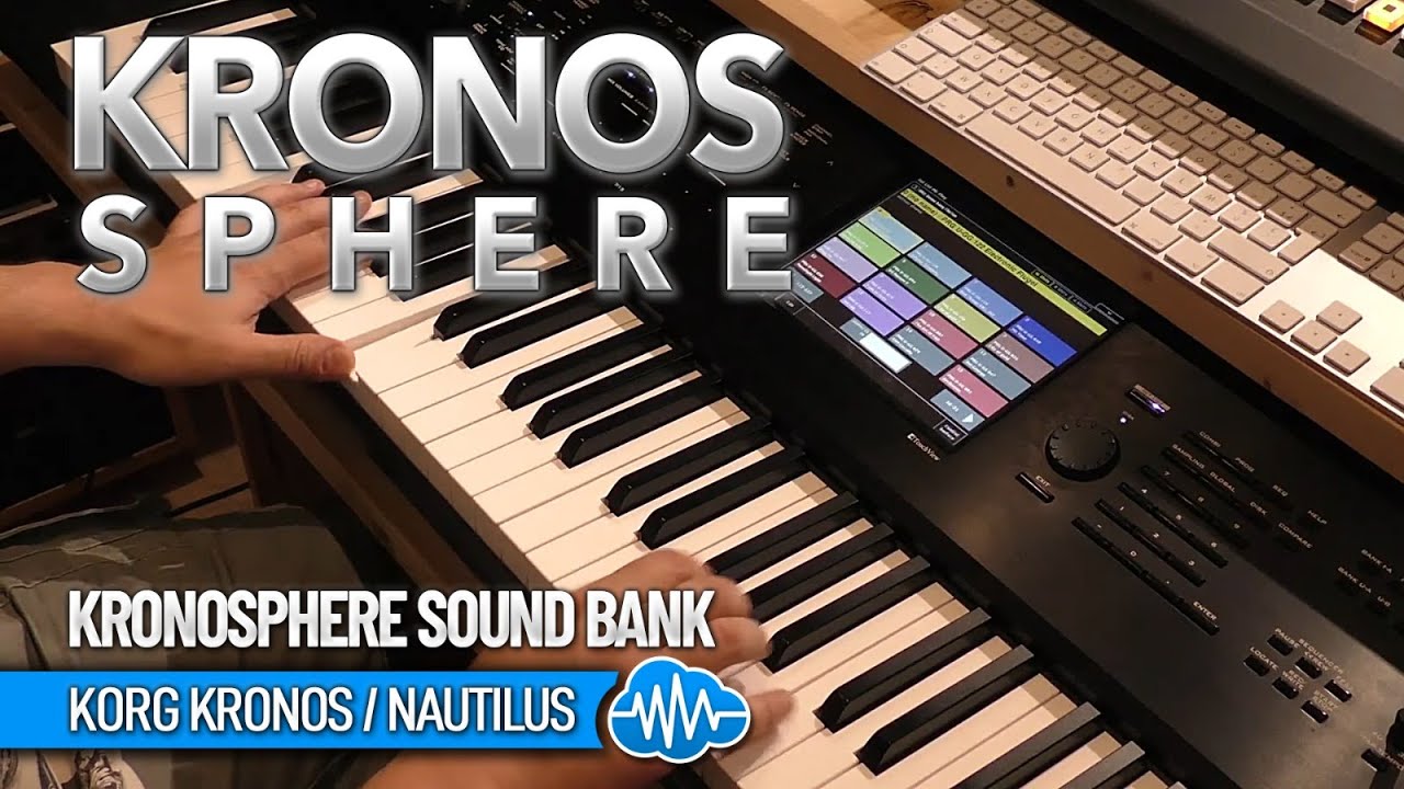 KRONOSPHERE SOUND BANK | KORG KRONOS / NAUTILUS