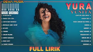 Yura Yunita Full Album Lirik ~ Kumpulan Lagu Yura Yunita Terbaik - Lagu POP Indonesia Terbaru 2024