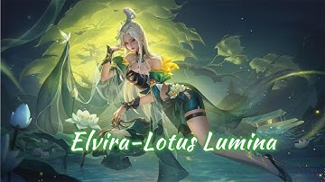 Preview | Elvira - Lotus Lumina | Heroes Evolved | NetDragon