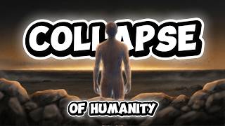 Rationality leads to collapse of Humanity