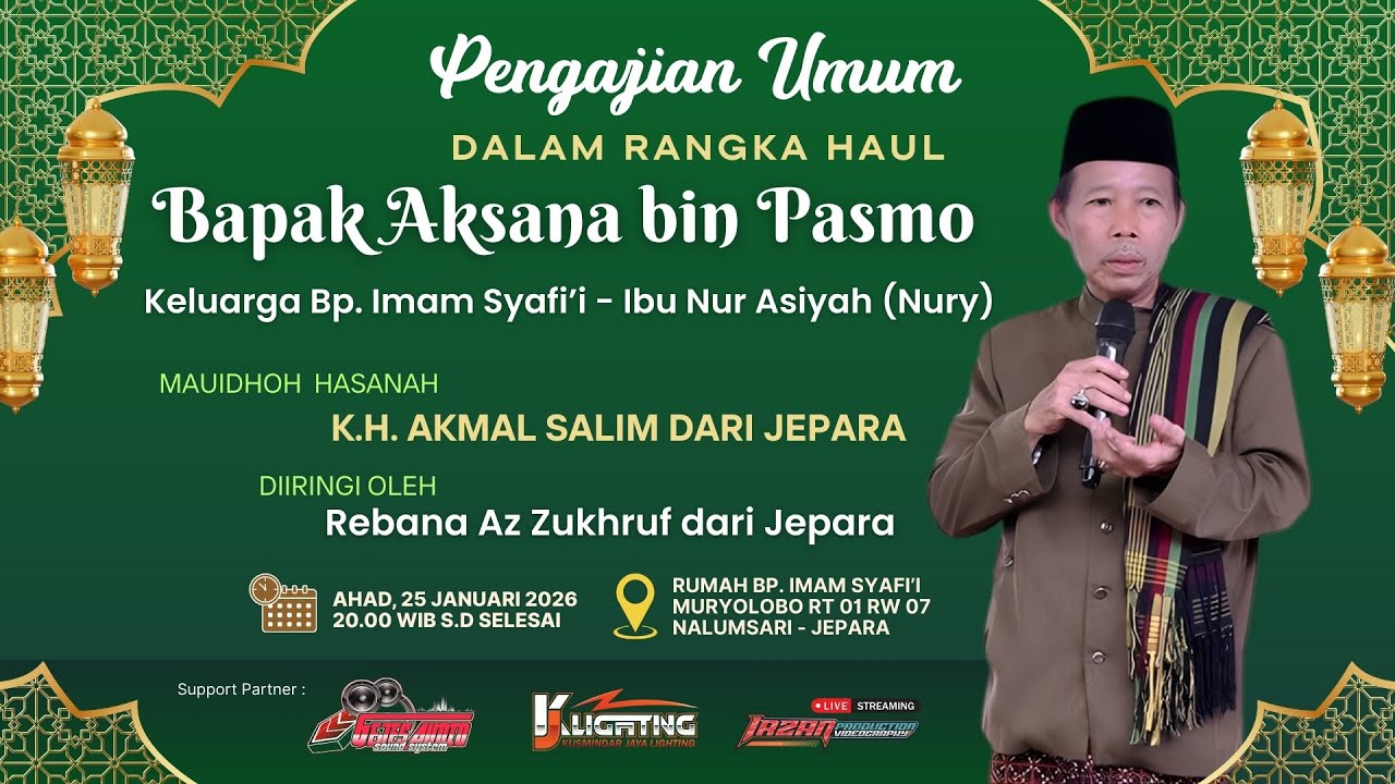 K.H. Akmal Salim :: Haul Bp. AKSANA Bin PASMO :: Kel. Bp. Imam Syafi’i - Ibu Nur Asiyah (Nury)