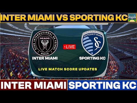 Sporting KC Vs Inter Miami CF Live Match Today | IM Vs SKC Live MLS 2023 Live