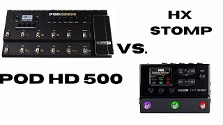 POD HD 500 VS  HX STOMP...O QUE SERÁ QUE DEU ?