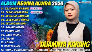 TAJAMNYA KARANG - TABIR KEPALSUAN - REVINA ALVIRA - NADASWARNA DANGDUT TERBARU 2026