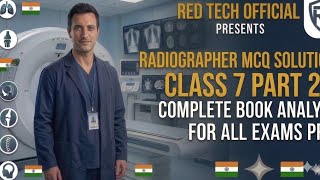 RADIOGRAPHER Bhargava MCQs | Complete Book Solution | RED TECH official | Class 7 Part 2 ||