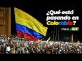 Qué está pasando en Colombia y por qué hay protestas | PlatziLive