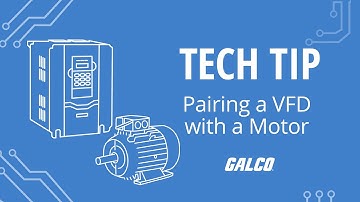 Tech Tip: Pairing a VFD with a Motor | Galco