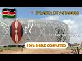 TALANTA CITY STADIUM | THE FIRST SHIELD 🇰🇪 IS 100% COMPLETED, SECOND ONE BEGINS SOON