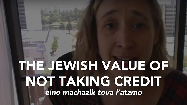 One minute learning with Sarah about the Jewish value of not taking credit for everything