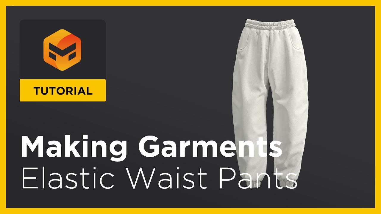 Marvelous Designer 11 Tutorial: Elastic Waist Pants 