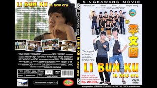 LI BUN KU - IN NEW ERA‼️ FILM SINGKAWANG‼️ (ORIGINAL FULL VERSION)