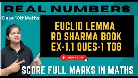 Euclid division lemma  Rd Sharma Ex-1.1 Ques- 1to 8 |Class-10 Maths#rdsharma