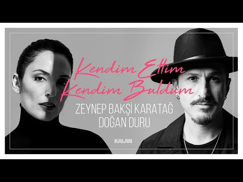 Zeynep Bakşi Karatağ feat. Doğan Duru - Kendim Ettim Kendim Buldum [ Offical Music Video © ]