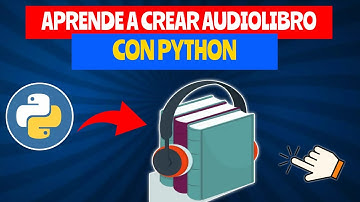 71. Cómo crear un AUDIO LIBRO CON PYTHON