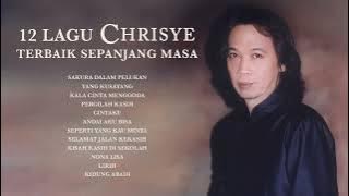 Chrisye - Album 12 Lagu Terbaik Sepanjang Masa | Audio HQ