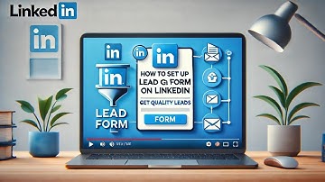 How to Add a LinkedIn Lead Generation Form to Your Company Page (Step-by-Step Guide)