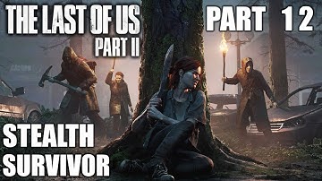 THE LAST OF US PART 2 Stealth Survivor Gameplay Walkthrough #12 – THE SERAPHITES aka “THE SCARS”