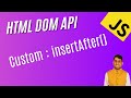 HTML DOM API - Custom: insertBefore() Function -Vanilla JavaScript | React.Js | Web Development #js