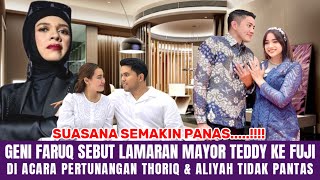 SEMAKIN PANAS ! IBU GENI MENUDUH FUJI AN & MAYOR TEDDY MERUSAK ACARA LAMARAN THARIQ