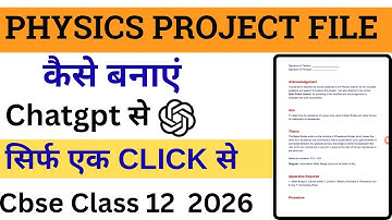 How to Make Physics Project File In One Click Cbse Class 12 2026