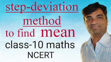 step-deviation method to find mean | how to find mean | statistics | class 10-maths | NCERT |