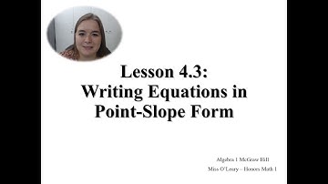 Lesson 4.3 Writing Equations in Point Slope Form