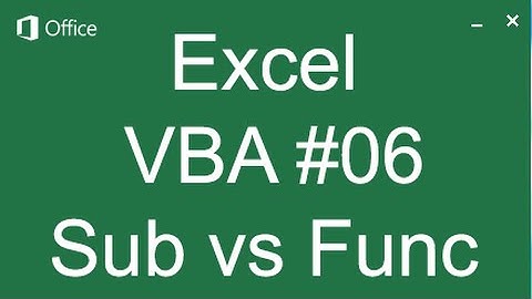 Sub va Function trong excel vba khác nhau như thế nào? - Học VBA trong Excel 06