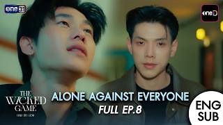 Phim Has No One Left to Trust | The Wicked Game | Drama Series Full EP.8 (Part 2) I Eng Sub