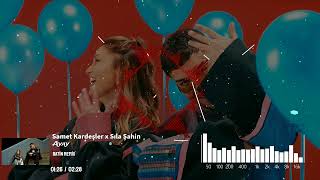 Samet Kardeşler & Sıla Şahin - Ayay (Batin Remix)