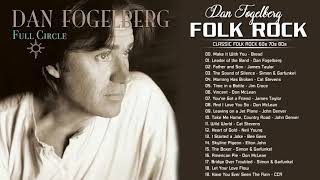 Dan Fogelberg, Bread, James Taylor, Neil Young, Don McLean | Classic Folk Rock Greatest Hits