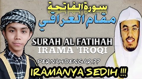 سورة الفاتحة مقام العراقي الحزين محاكاة الشيخ ياسر الدوسري Surah Al Fatihah Irama Sedih