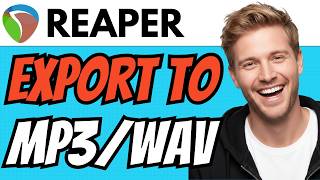How To EXPORT REAPER Project As MP3, WAV (QUICK & EASY) 2026