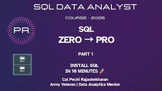 🚀 SQL Data Analyst Course 2026 | Part 1 | Install SQL in 10 Minutes | Zero to Pro