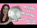 TIMING AIR DRYING VS DIFFUSING! Which is best for wavy/curly hair?