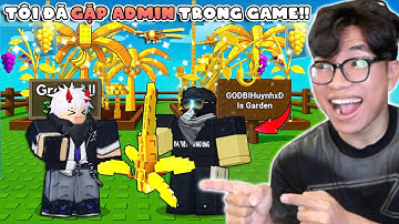 BI HUỲNH ĐƯỢC ADMIN TẶNG PET DRAGONFLY VÀ BIẾN KHU VƯỜN VÀNG 10 TỶ $ TRONG GROW A GARDEN