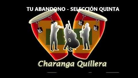 TU ABANDONO - SELECCIÓN QUINTA