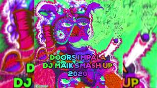 THE DOORS TAME IMPALA  SMASH UP DJ MAIK REMIX 2020