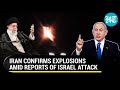 Iran Vs Israel: Explosions Near Major Air Base In Isfahan; Nuclear Sites 'Not Targeted' | Report