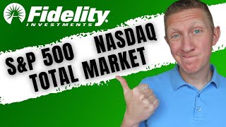 CHOOSE A SINGLE FIDELITY INDEX FUND | Fidelity S\u0026P 500 vs Total Market vs Nasdaq